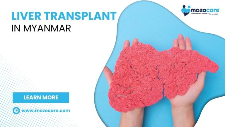 Liver Transplant In Myanmar